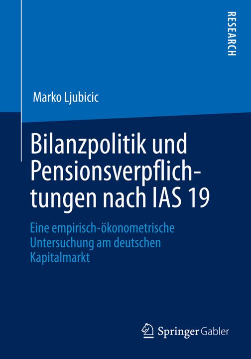 Actual product image Bilanzpolitik und Pensionsverpflichtungen nach IAS 19 (Dutch, Marko Ljubicic, 2013)