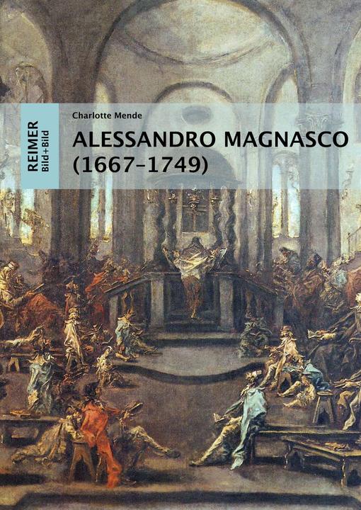 Produktbild Alessandro Magnasco (1667-1749) (Deutsch, Charlotte Mende, 2022)