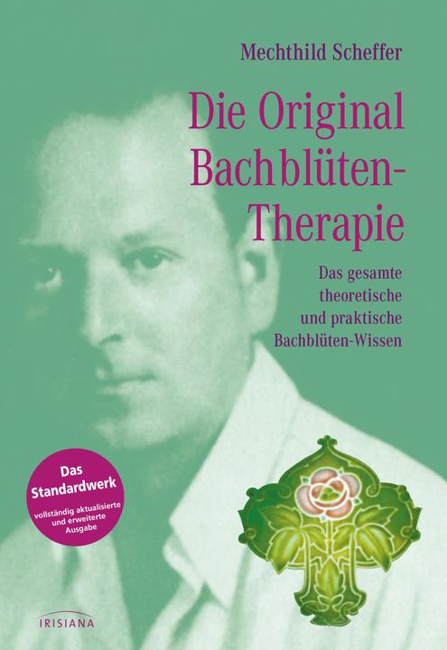 Produktbild Die Original Bach-Blütentherapie (Deutsch, Mechthild Scheffer, 2013)