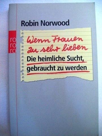 Image du produit Wenn Frauen zu sehr lieben (Allemand, Robin Norwood, 1991)