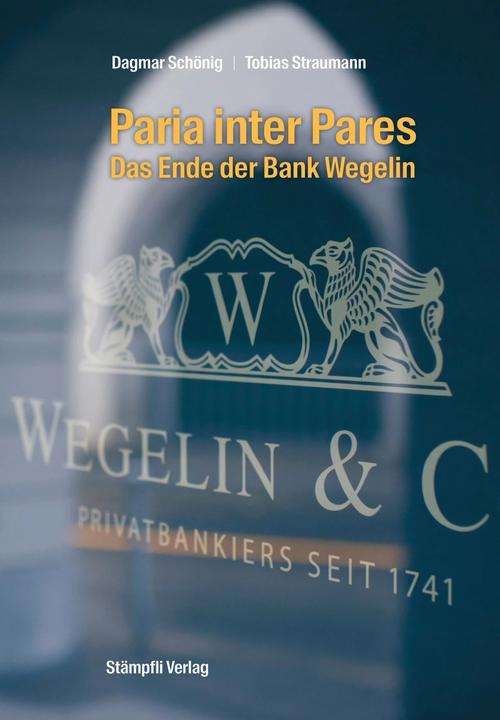 Immagine prodotto Paria inter Pares - Das Ende der Bank Wegelin (Tedesco, Tobias Straumann, Dagmar Schönig, Wen AG, 2023)