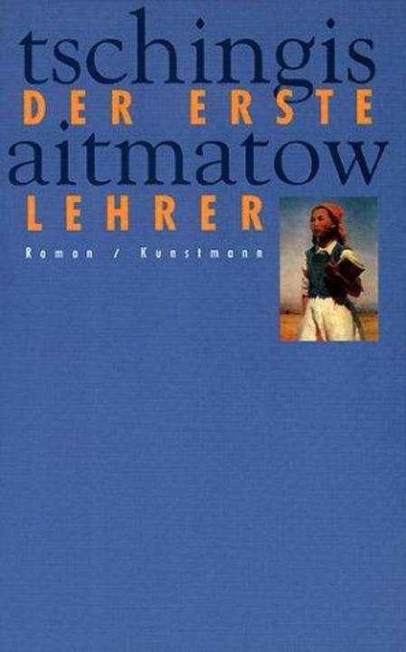 Produktbild Der erste Lehrer (Deutsch, Tschingis Aitmatow, 2001)
