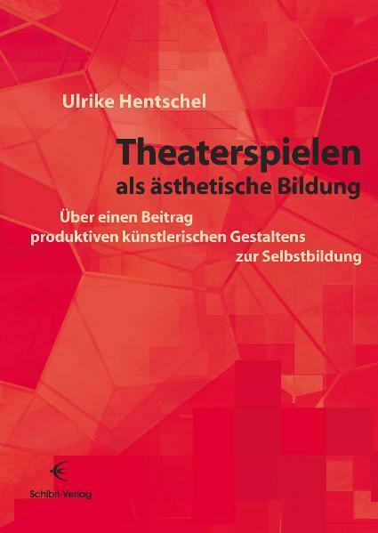 Immagine prodotto Giocare a teatro come educazione estetica (Tedesco, Ulrike Hentschel, 2010)