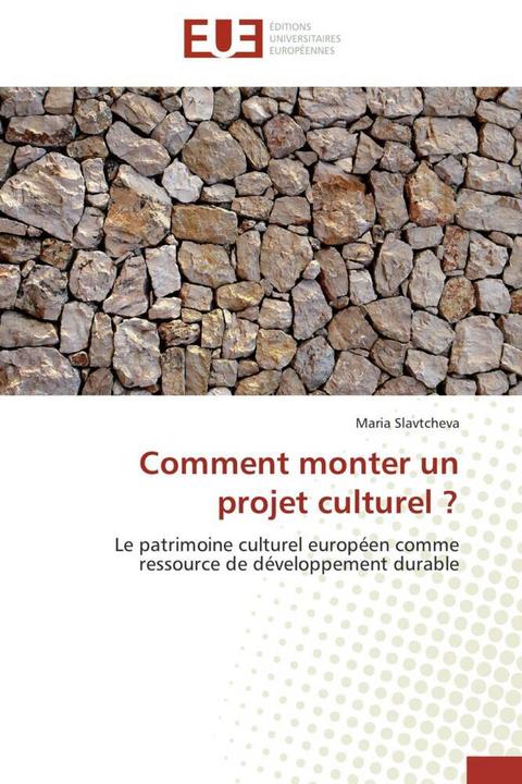 Produktbild Comment monter un projet culturel? (Maria Slavtcheva, 2012)