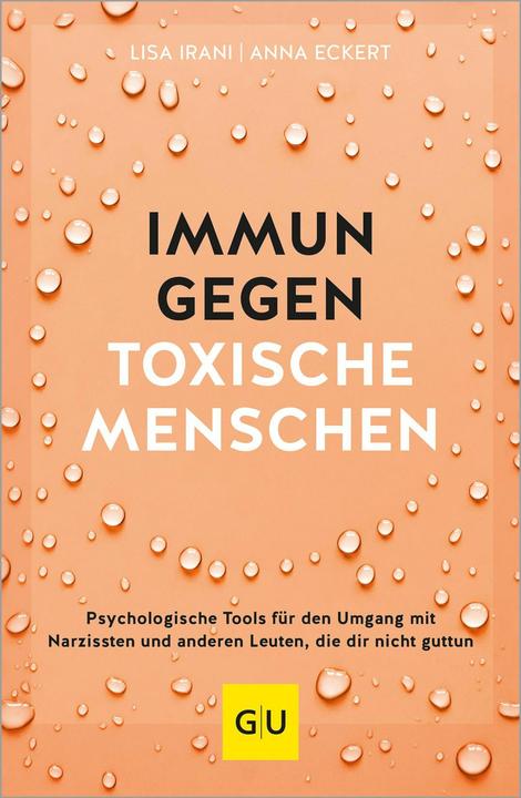 Produktbild Immun gegen toxische Menschen (Deutsch, Anna Eckert, Lisa Irani, 2024)