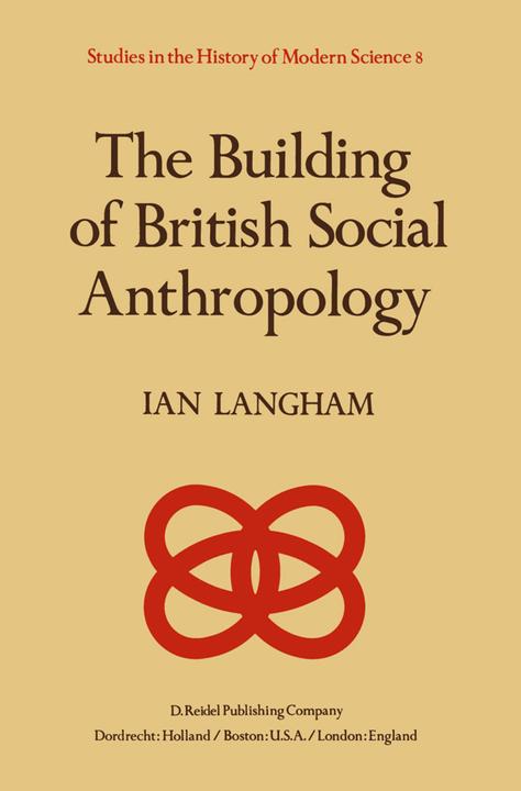 Produktbild The Building of British Social Anthropology (Englisch, K. Langham, 2011)