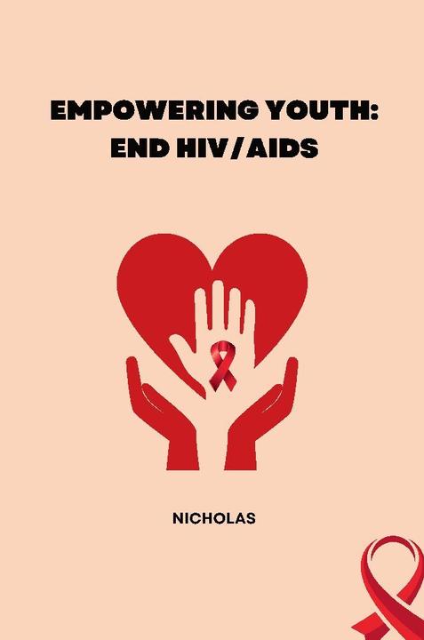 Actual product image Empowering Youth: End HIV/AIDS (Nicholas, 2024)