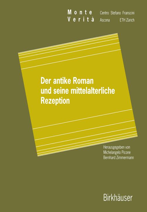 Image du produit Der antike Roman und seine mittelalterliche Rezeption (Bernhard Zimmermann, Michelangelo Picone, 2012)
