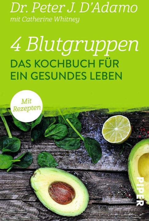 Produktbild 4 Blutgruppen - Das Kochbuch für ein gesundes Leben (Deutsch, Peter J. D'Adamo, Catherine Whitney, 2014)