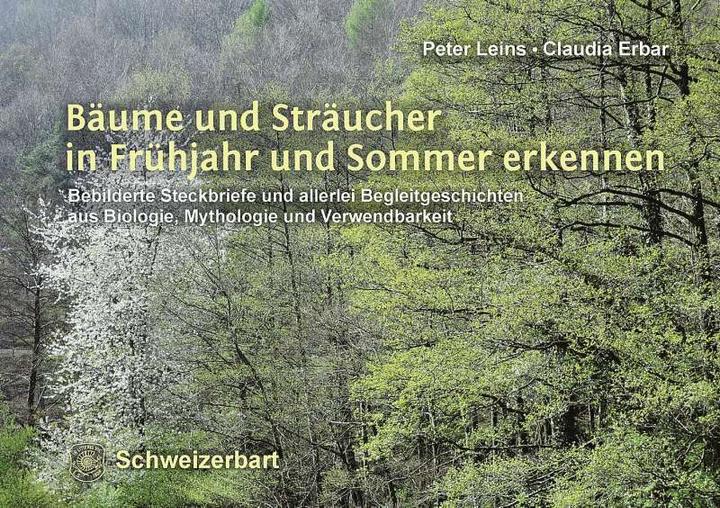 Produktbild Bäume und Sträucher in Frühjahr und Sommer erkennen (Deutsch, Claudia Erbar, Peter Leins, 2018)