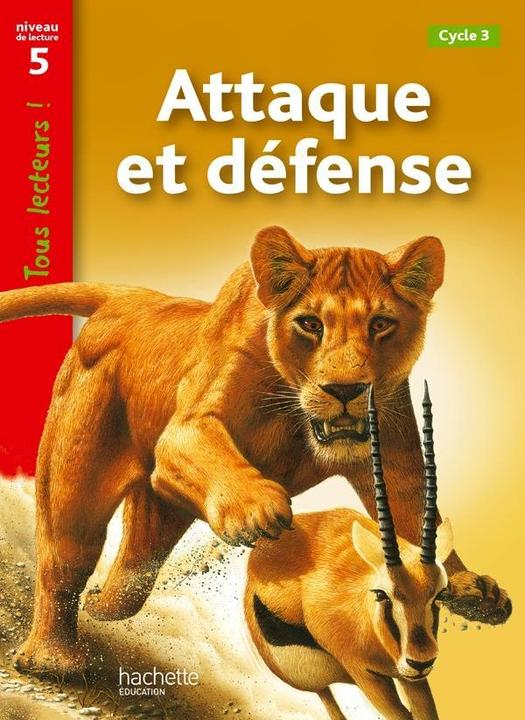 Produktbild Attaque et défense : cycle 3, niveau de lecture 5 (Französisch, Robert Coupe, Lucile Galliot, McAllan Kate, 2011)