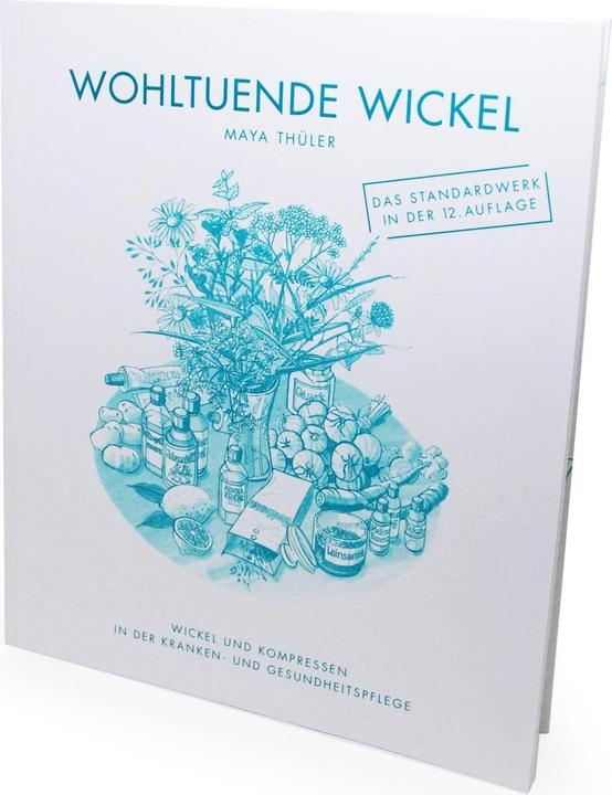 Produktbild Wohltuende Wickel (Deutsch, Maya Thüler, 2019)
