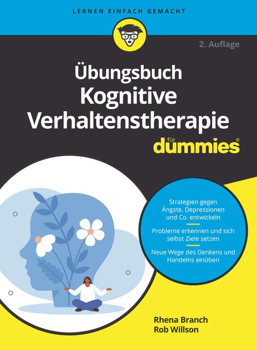 Image du produit Übungsbuch Kognitive Verhaltenstherapie für Dummies (Allemand, Branche Rhena, Rob Willson, Jet de Hartmut, 2023)