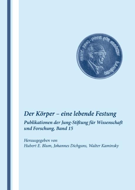 Actual product image Körper-eine lebende Festung (German, Johannes Dichgans, Hubert E. Blum, Walter Kaminsky, 2008)