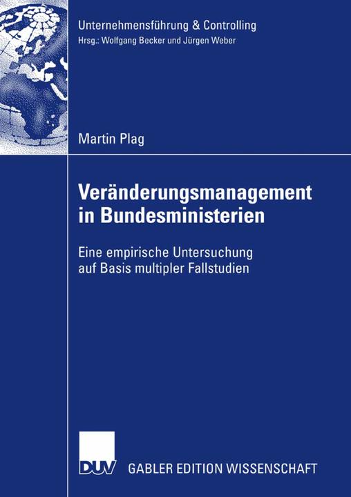 Actual product image Veränderungsmanagement in deutschen Bundesministerien und nachgeordneten Behörden (Martin Plag, 2007)