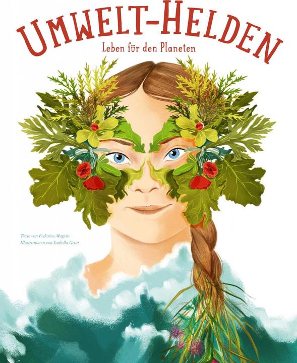 Actual product image Environmental Heroes (German, Federica Magrin, Isabella Grott, Kirsten Lehmann, 2021)