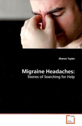 Produktbild Migraine Headaches: (Sharon Taylor, 2009)