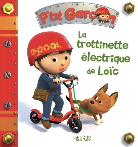 Actual product image Fleurus La trottinette électrique de Loïc (French, Nesme Alexis, Bélineau Nathalie, 2021)