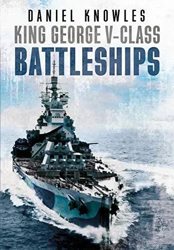 Produktbild King George V-Class Battleships (Englisch, DANIEL KNOWLES, 2022)