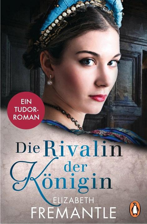 Immagine prodotto Die Rivalin der Königin (Tedesco, Elizabeth Fremantle, Sabina Aringa, 2018)