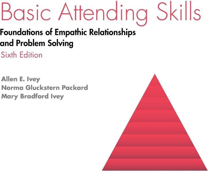Produktbild Basic Attending Skills (Englisch, Norma Gluckstern Packard, Allen E Ivey, Mary Bradford Ivey, 2019)