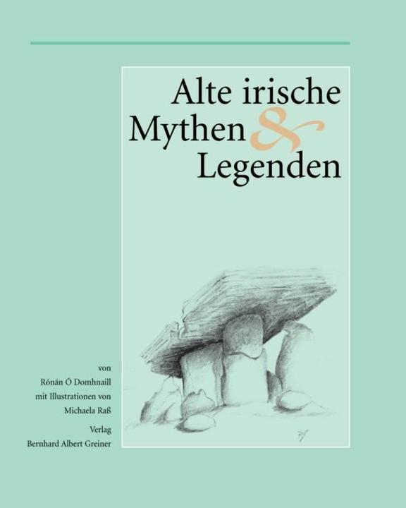 Actual product image Alte irische Mythen und Legenden (German, Michaela Rass, Ronan O'Domhnaill, 2012)