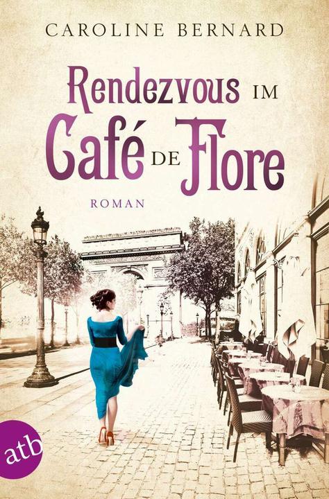 Produktbild Rendezvous im Café de Flore (Deutsch, Caroline Bernard, 2016)