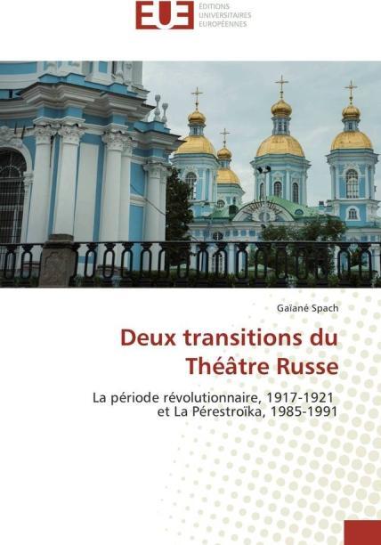 Actual product image Deux transitions du Théâtre Russe (Gaïané Spach, 2016)