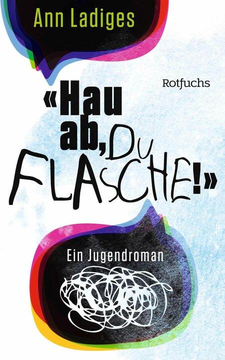 Produktbild Rotfuchs Ladiges:Hau ab, du Flasche! (Deutsch, Ann Ladiges, 2024)