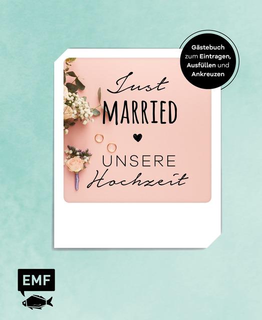 Produktbild Just married – Unsere Hochzeit: Gästebuch zum Eintragen, Ausfüllen und Ankreuzen (Deutsch, 2019)