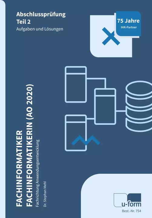Produktbild Fachinformatiker/-in Anwendungsentwicklung (AO 2020) (Deutsch, Stephan Dr. Mehl, 2024)