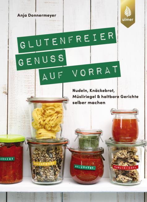 Actual product image Glutenfreier Genuss auf Vorrat (German, Anja, Donnermeyer, 2024)