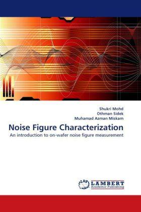 Immagine prodotto Noise Figure Characterization (Muhamad Azman Miskam, Shukri Mohd, Othman Sidek, 2011)