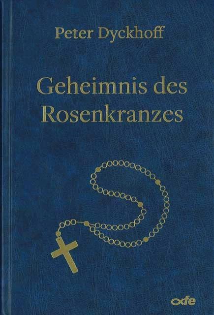 Immagine prodotto Geheimnis des Rosenkranzes (Tedesco, Peter Dyckhoff, 2022)