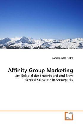 Actual product image Affinity Group Marketing (Daniela della Pietra, 2010)