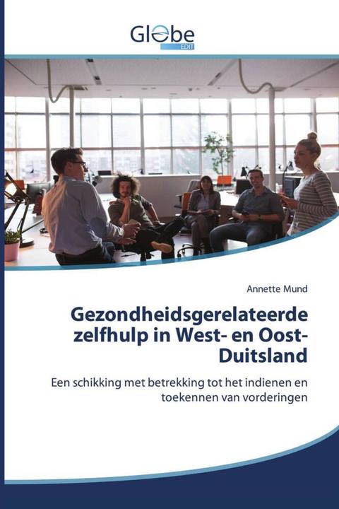 Produktbild Globeedit Gezondheidsgerelateerde zelfhulp in West- en Oost-Duitsland (Deutsch, Annette Mund, 2020)