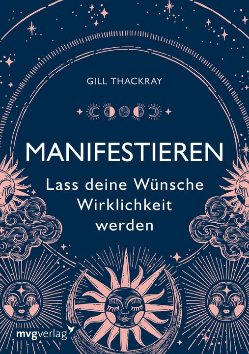 Produktbild Manifestieren – Lass deine Wünsche Wirklichkeit werden (Deutsch, Gill Thackray, 2023)