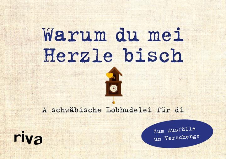 Actual product image Was ich an dir liebe – Warum du mei Herzle bisch (German, Alexandra Reinwarth, 2020)