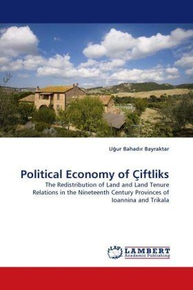 Produktbild Political Economy of Çiftliks (Deutsch, Uur Bahad r Bayraktar, 2010)