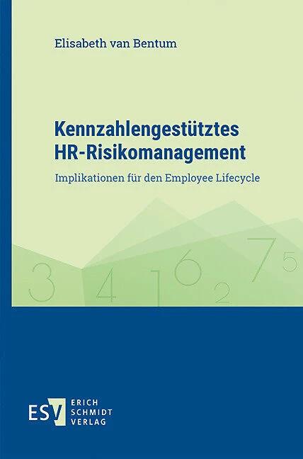 Actual product image Kennzahlengestütztes HR-Risikomanagement (German, Elisabeth Bentum, 2023)