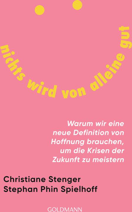 Actual product image Nichts wird von alleine gut (German, Stephan Phin Spielhoff, Christiane Stenger, 2024)