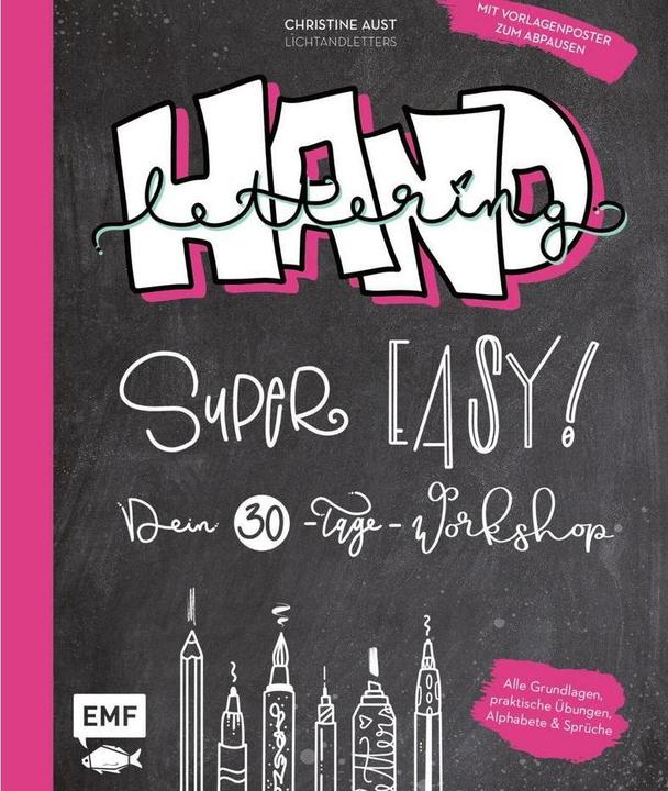 Produktbild Handlettering – Super easy! Dein 30-Tage-Workshop (Deutsch, Christine Aust, 2021)