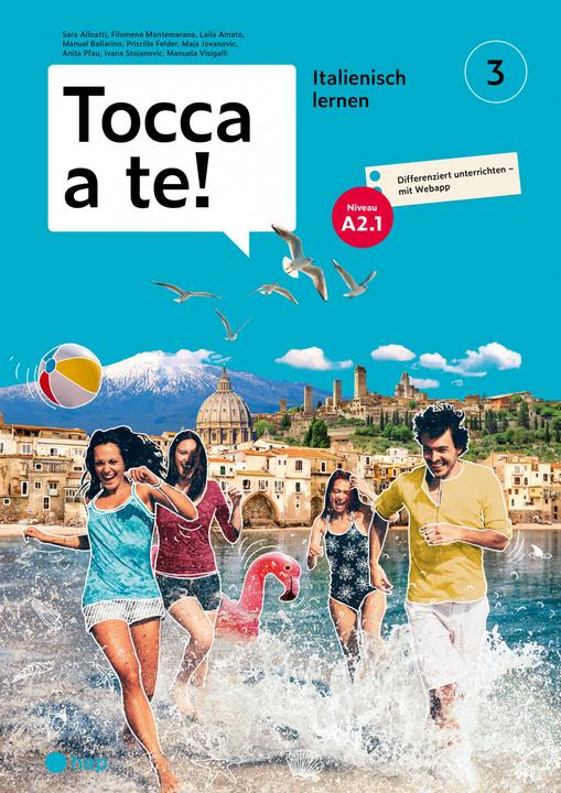 Image du produit Tocca a te! (Italien, Ivana Stojanovic, Manuela Visigalli, Filomena Montemarano, Sara Alloatti, Manuel Ballarino, Laila Amato, Anita Pfau, Priscilla Felder, Maja Jovanovic, 2022)