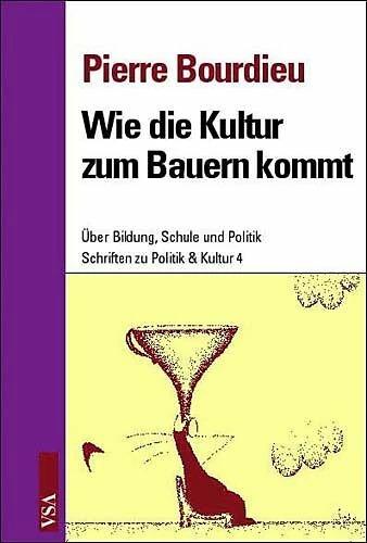 Produktbild Wie die Kultur zum Bauern kommt (Deutsch, Pierre Bourdieu, Franz Hector, Jürgen Bolder, Joachim Wilke, Margareta Steinrücke, 2011)