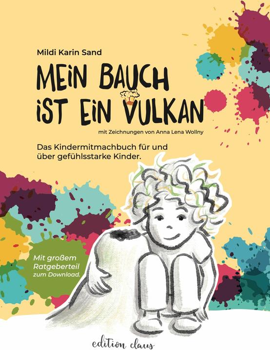 Produktbild Mein Bauch ist ein Vulkan (Deutsch, Mildi Karin Sand, Anna Lena Wollny, 2024)