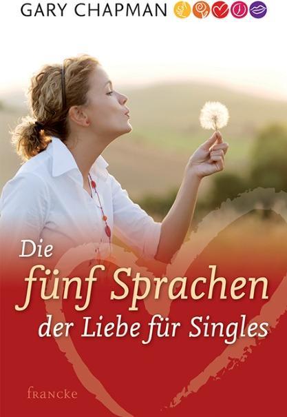 Actual product image Die fünf Sprachen der Liebe für Singles (German, Gary Chapman., 2005)