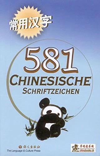 Immagine prodotto 581 Chinesische Schriftzeichen (Tedesco, Katrin Buchta, Yongqiang Wang, 2010)