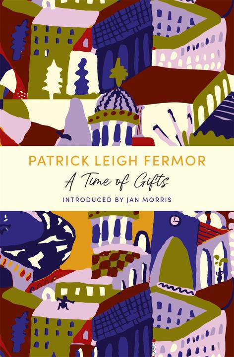 Produktbild A Time of Gifts (Englisch, Patrick Leigh Fermor, 2021)