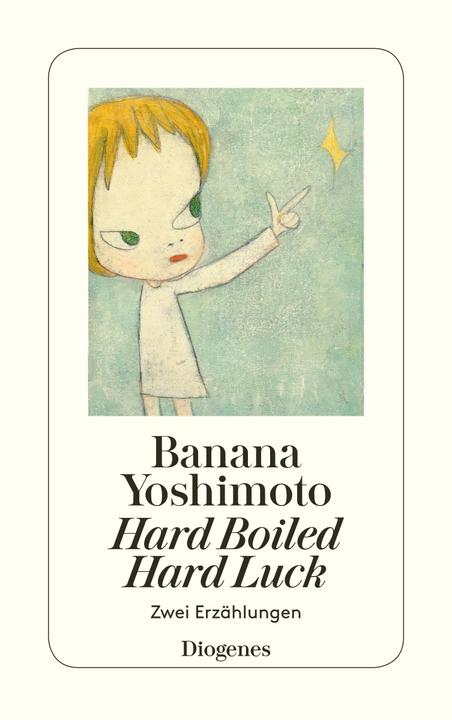 Image du produit Hard-boiled Hard Luck (Allemand, Banane Yoshimoto Yoshimoto, 2005)