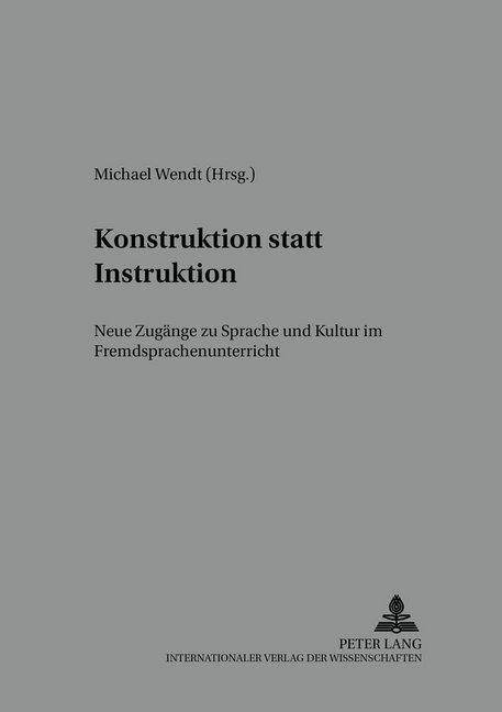 Produktbild Konstruktion statt Instruktion (Michael Wendt, 2001)